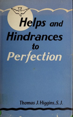 Helps and hindrances to perfection