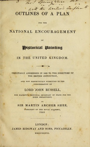 Outlines of a plan for the national encouragement of historical painting in the United Kingdom