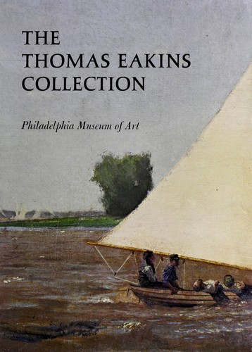 The Thomas Eakins Collection