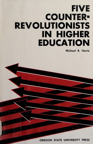 Five counterrevolutionists in higher education
