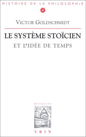 Le Système stoïcien et l'idée de temps, 4e édition