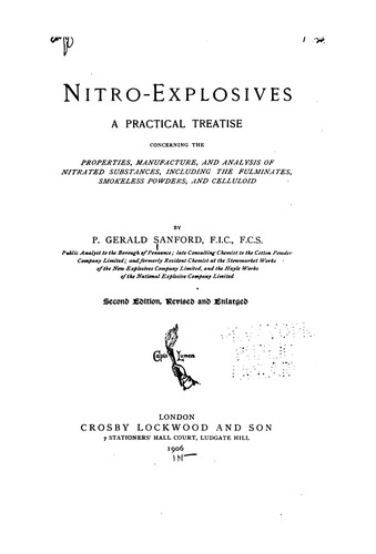 Nitro-explosives: A Practical Treatise Concerning the Properties, Manufacture, and Analysis of ..