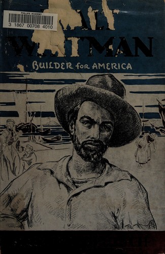 Walt Whitman, builder for America