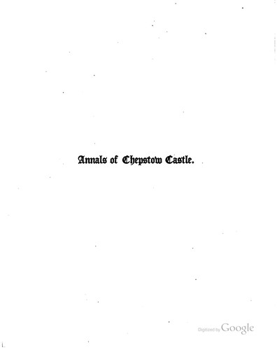Annals of Chepstow castle