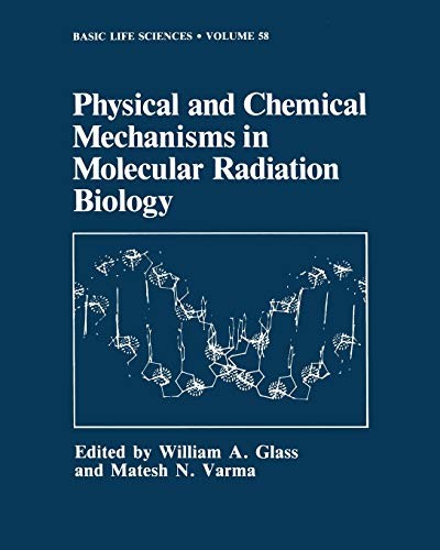 Physical and Chemical Mechanisms in Molecular Radiation Biology
