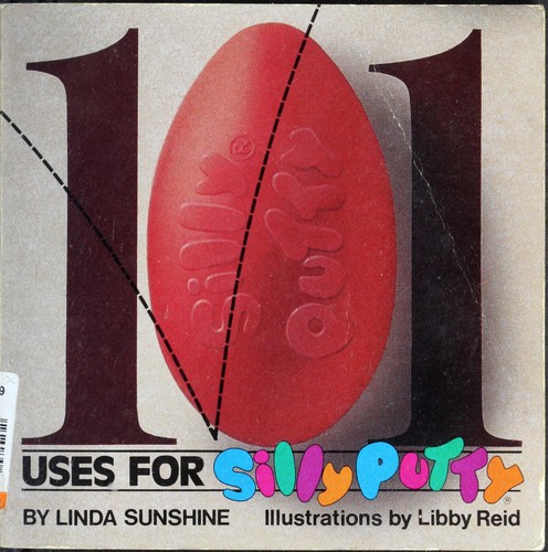 101 Uses for Silly Putty