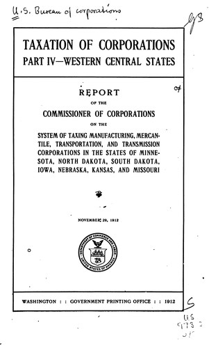 Taxation of Corporations: Report of the Commissioner of Corporations on the ..
