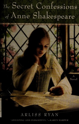 The secret confessions of Anne Shakespeare