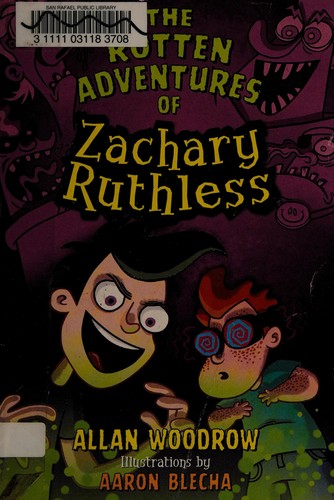 The rotten adventures of Zachary Ruthless