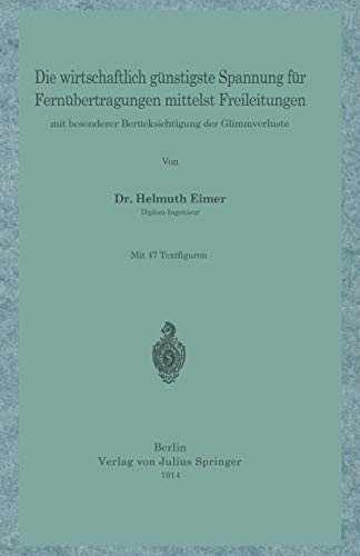 Die wirtschaftlich günstigste Spannung für Fernübertragungen mittelst Freileitungen