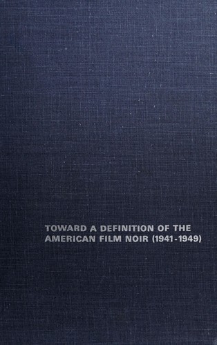 Toward a definition of the American film noir (1941-1949)