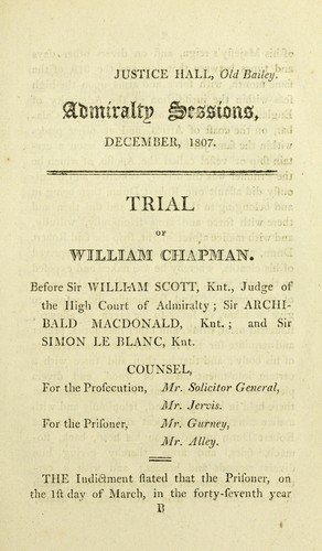 The trial of Capt. William Chapman for the wilful murder of Robert Dunn, on board the Apollo slave ship