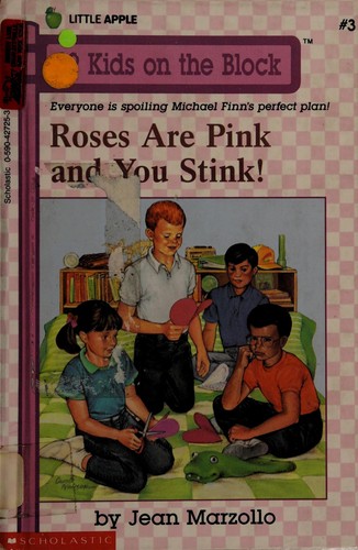 Roses Are Pink and You Stink