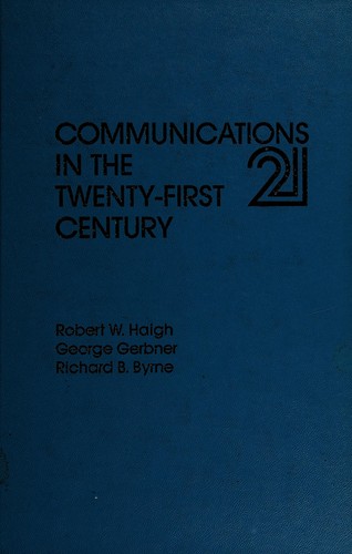 Communications in the twenty-first century