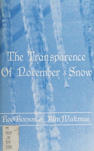 The transparence of November ; Snow