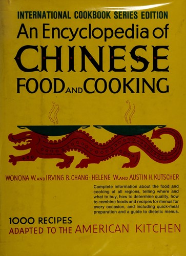 An Encyclopedia of Chinese food and cooking