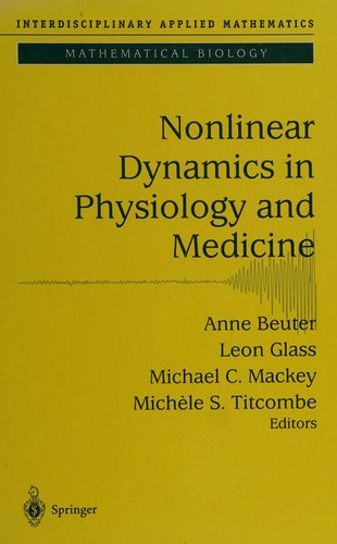 Nonlinear dynamics in physiology and medicine