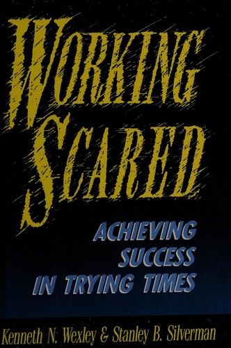 Working scared