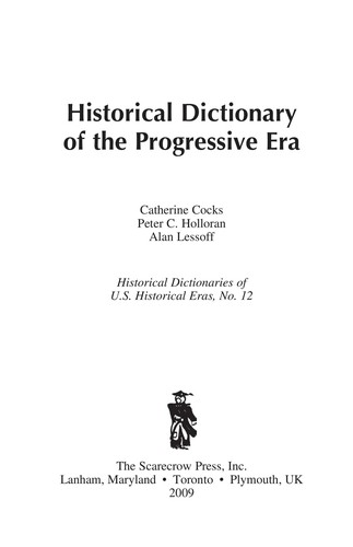 Historical dictionary of the Progressive Era