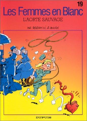 L'aorte sauvage (French Edition)