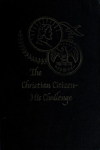 The Christian citizen, his challenge