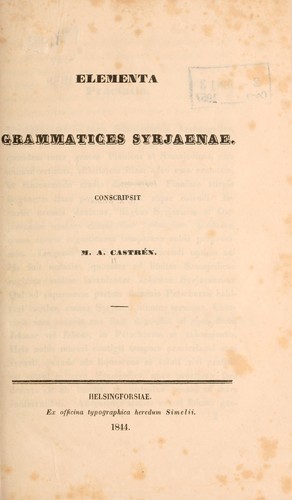 Elementa grammatices Syrjaenae conscripsit M.A. Castrén