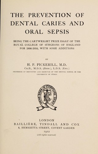 The prevention of dental caries and oral sepsis