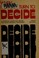 When it's your turn to decide