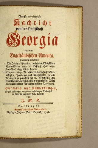 Neueste und richtigste Nachricht von der Landschaft Georgia in dem engelländischen Amerika