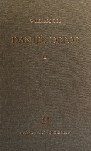Daniel Defoe. His life and recently discovered writings