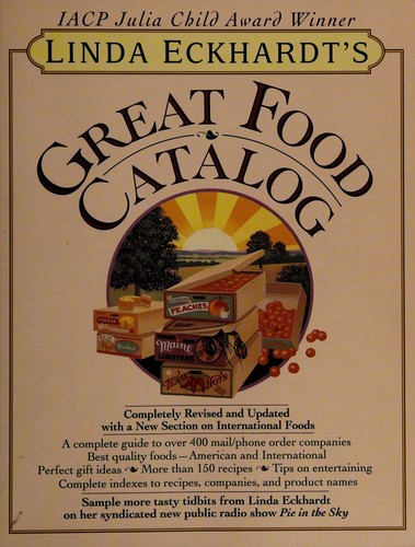Linda Eckhardt's great food catalog