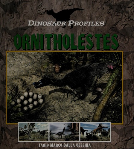 Ornitholestes (Dinosaur Profiles)