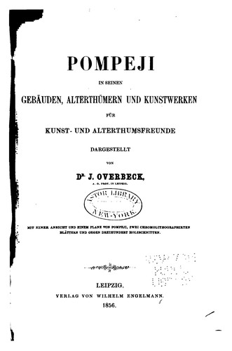 Pompeji in seinen Gebäuden, Alterthümern und Kunstwerken für Kunst- und ..