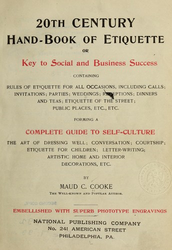 Twentieth century culture and deportment, or, The lady and gentleman at home and abroad
