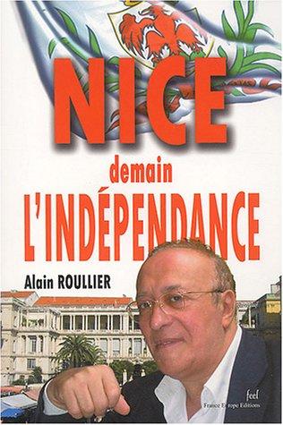 Nice, demain l'indépendance