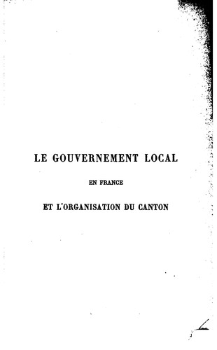 Le gouvernement local en France, et l'organisation du canton