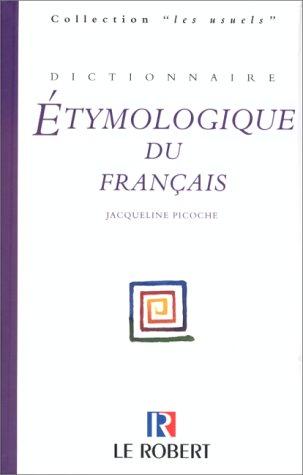 Dictionnaire étymologique du français