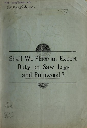 Shall we place an export duty on saw logs and pulpwood?