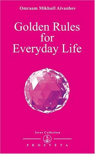 Golden Rules for Everyday Life