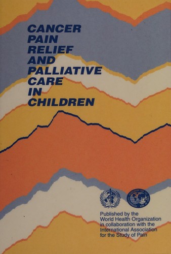 Cancer pain relief and palliative care in children
