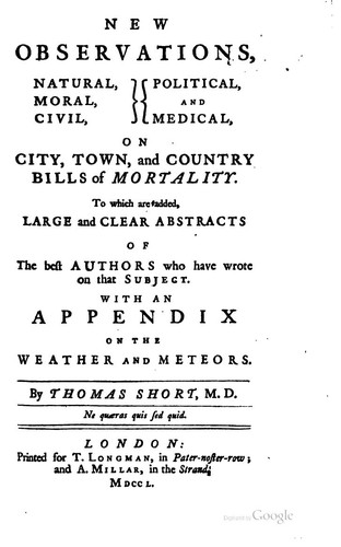New Observations, Natural, Moral, Civil, Political, and Medical, on City ..