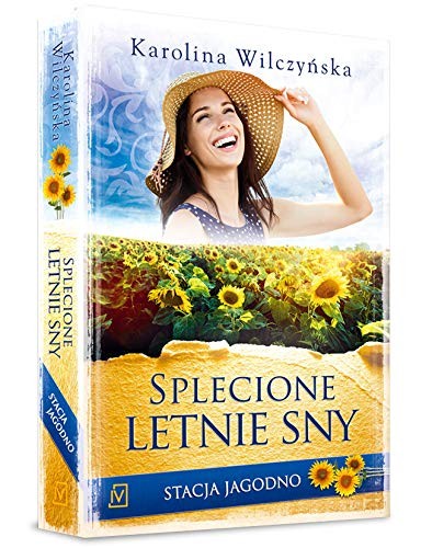 Stacja Jagodno. Tom 10. Splecione letnie sny