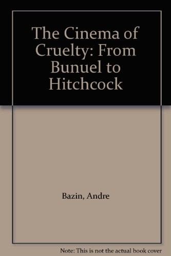 The Cinema of Cruelty