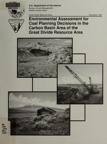 Environmental assessment for coal planning decisions in the Carbon Basin Area of the Great Divide Resource Area