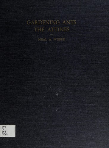 Gardening ants, the attines