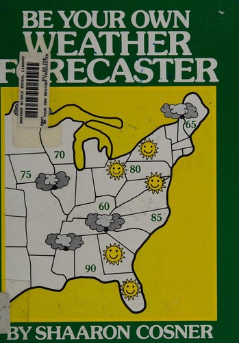 Be your own weather forecaster