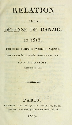 Relation de la défense de Danzig en 1813