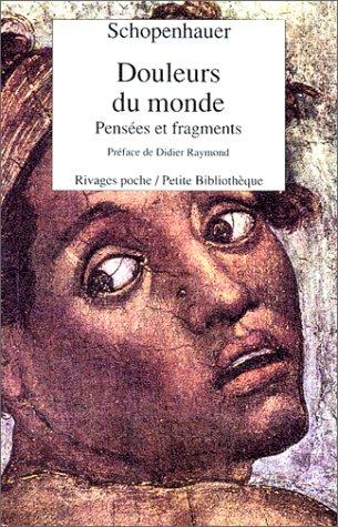 Douleurs du monde. Pensées et fragments