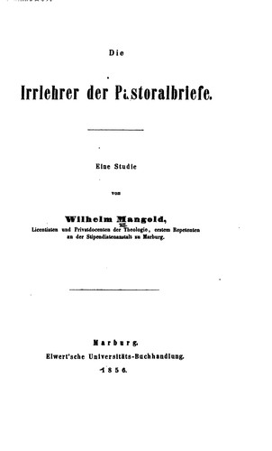 Die Irrlehrer der Pastoralbriefe: Eine Studie