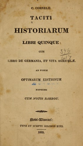 C. Cornelii Taciti Historiarum libri quinque